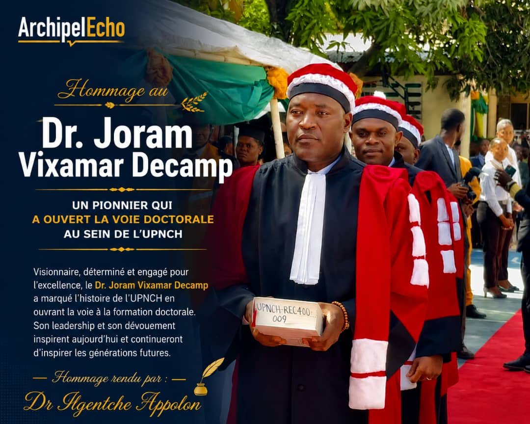 Dr Ilgentche Appolon, ancien étudiant du réseau des UPD, rend hommage au Dr Joram Vixamar Decamp, pour avoir ouvert la voie doctorale à l&rsquo;UPNCH: un pionnier qui a ouvert la voie doctorale au sein de l’UPNCH.